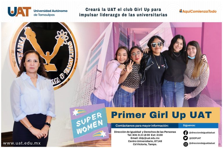 Formará UAT el club Girl Up para impulsar liderazgo de universitarias